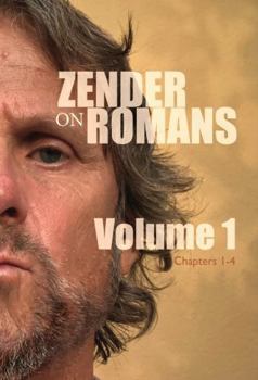 Paperback Zender on Romans Volume 1 : Chapters 1-4 Book