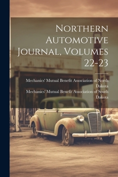 Paperback Northern Automotive Journal, Volumes 22-23 Book