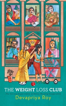 Paperback The Weight Loss Club: The Curious Experiments of Nancy Housing Cooperative Book