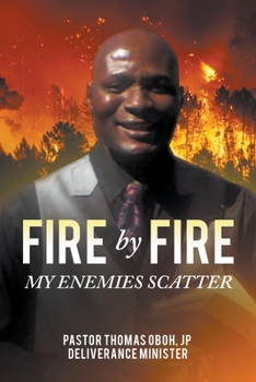 Paperback Fire by Fire: My Enemies Scatter Book