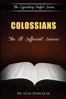 Paperback Colossians: The All Sufficient Saviour Book