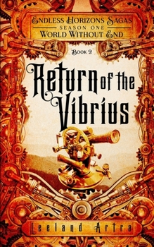 Paperback Return of the Vibrius: Endless Horizons Sagas, World Without End, Book 2 Book