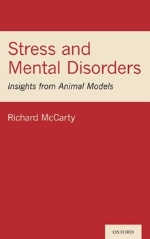 Hardcover Stress and Mental Disorders: Insights from Animal Models Book