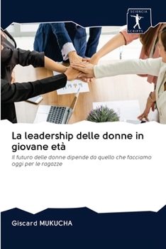 Paperback La leadership delle donne in giovane età [Italian] Book