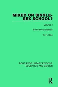 Hardcover Mixed or Single-Sex School? Volume 2: Some Social Aspects Book
