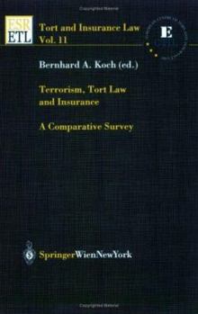 Terrorism, Tort Law and Insurance: A Comparative Survey (Tort and Insurance Law)