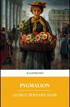 Pygmalion Illustrated