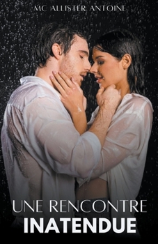 Paperback Une Rencontre Inatendue [French] Book