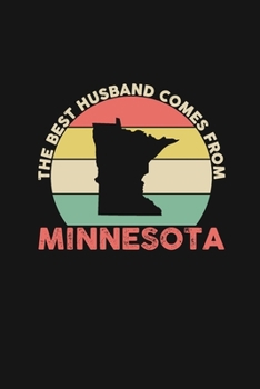 The Best Husband Comes From Minnesota: Personal Planner 24 month 100 page 6 x 9 Dated Calendar Notebook For 2020-2021 Academic Year Retro Wedding ... notebook for him to jot down ideas and notes