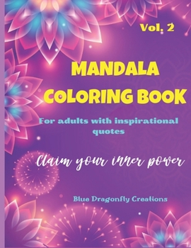 Paperback Mandala coloring book for adults with inspirational quotes: Claim your inner power Vol.2 Book