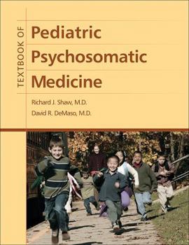 Hardcover Textbook of Pediatric Psychosomatic Medicine Book