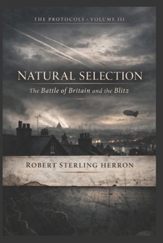 Natural Selection: The Battle of Britain and The Blitz