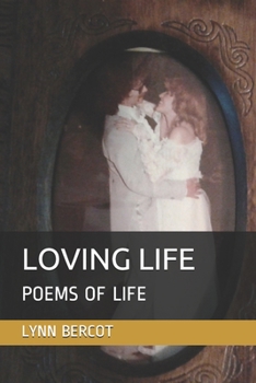 Paperback Loving Life: Poems of Life Book