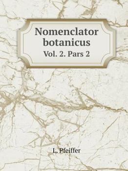 Paperback Nomenclator botanicus Vol. 2. Pars 2 [Latin] Book