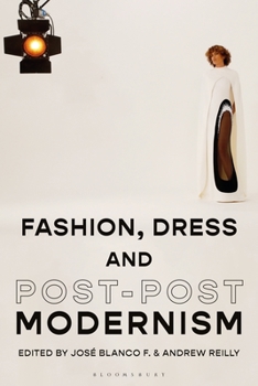 Hardcover Fashion, Dress and Post-Postmodernism Book