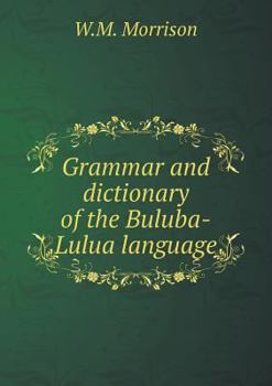 Paperback Grammar and dictionary of the Buluba-Lulua language Book