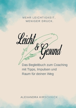 Paperback Leicht & Gesund: Das Begleitbuch zum Coaching [German] Book