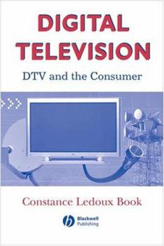 Paperback Digital Television: DTV and the Consumer Book