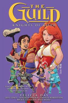Paperback The Guild Volume 2: Knights of Good Book