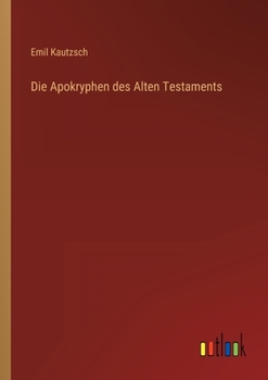 Paperback Die Apokryphen des Alten Testaments [German] Book