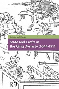 Paperback State and Crafts in the Qing Dynasty (1644-1911) Book