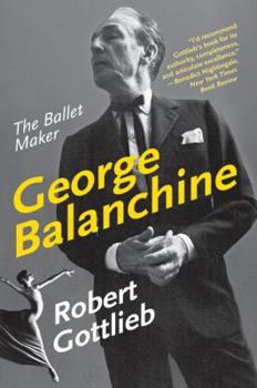 Paperback George Balanchine: The Ballet Maker Book