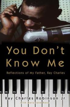 Hardcover You Don't Know Me: Reflections of My Father, Ray Charles Book