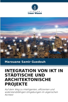 Integration Von Ikt in Städtische Und Architektonische Projekte (German Edition)