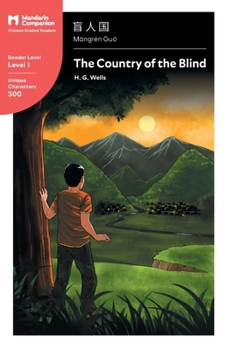 The Country of the Blind: Mandarin Companion Graded Readers: Level 1, Traditional Chinese Edition