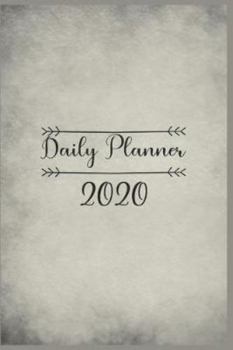 Paperback Daily Planner 2020: daily planner with to do list for organization - daily planner with hourly schedule - daily planner with time slots - Book