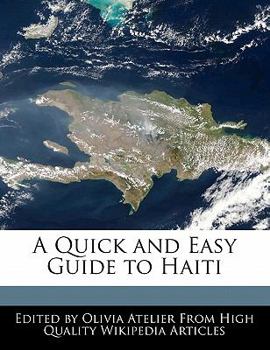 A Quick and Easy Guide to Haiti