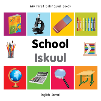 Board book My First Bilingual Book-School (English-Somali) Book