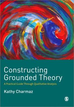 Paperback Constructing Grounded Theory: A Practical Guide Through Qualitative Analysis Book