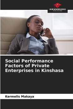 Paperback Social Performance Factors of Private Enterprises in Kinshasa Book