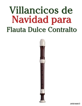Villancicos de Navidad para Flauta Dulce Contralto