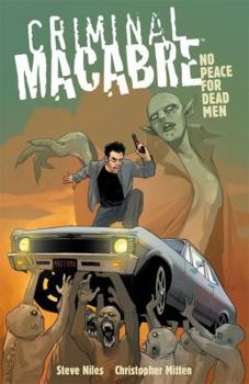 Criminal Macabre: No Peace for Dead Men - Book #7 of the Criminal Macabre: A Cal McDonald Mystery