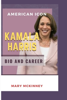 Paperback Kamala Harris: American Icon: Bio and Career Book