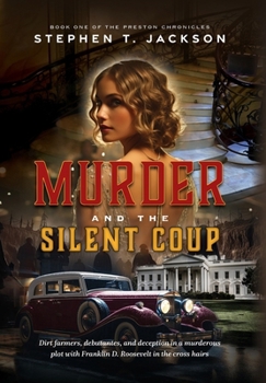 Hardcover Murder and the Silent Coup: Book One of The Preston Chronicles Book