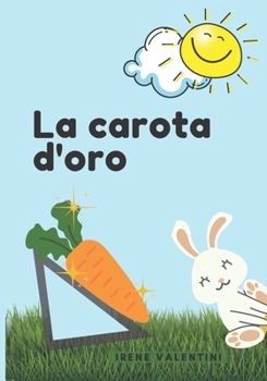 Paperback La carota d'oro [Italian] Book