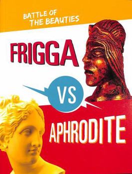 Paperback Raintree Frigga vs Aphrodite Battle of the Beauties (Mythology Matchups). Book