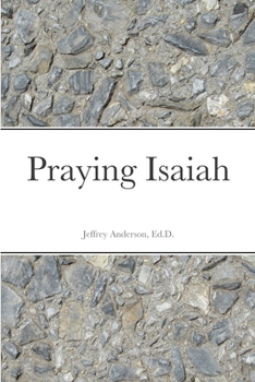 Paperback Praying Isaiah Book