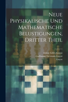 Paperback Neue Physikalische und Mathematische Belustigungen, dritter Theil [German] Book