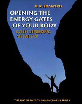 Paperback Opening the Energy Gates of Your Body: Chi Gung for Lifelong Health Book