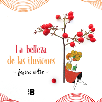 Hardcover La Belleza de Las Ilusiones / The Beauty of Illusions [Spanish] Book