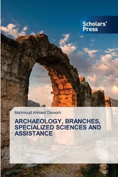 Archaeology, Branches, Specialized Sciences and Assistance