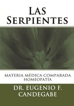 Paperback Las Serpientes: Materia Médica Comparada [Spanish] Book