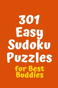 Paperback 301 Easy Sudoku Puzzles for Best Buddies Book