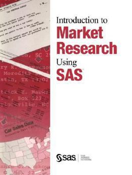 Paperback Introduction to Market Research Using SAS(R) Book