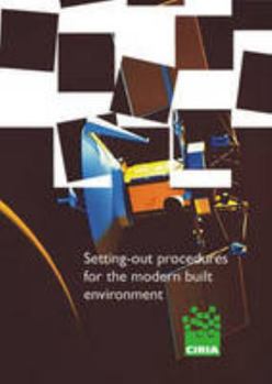 Paperback Setting out Procedurs for the Modern Built Environment (CIRIA Publication) Book