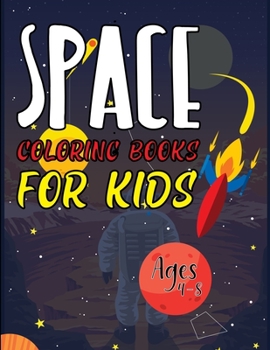 Paperback Space Coloring Books For Kids Ages 4-8: Earth And Space Coloring Book